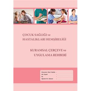 Çocuk Sağlığı ve Hastalıkları Hemşireliği